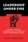 Leadership Under Fire