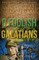 O Foolish Galatians