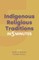 Indigenous Religious Traditions in 5 Minutes
