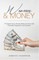 Women and Money.