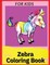 Zebra Coloring Book For Kids
