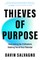 Thieves of Purpose