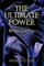 The Ultimate Power