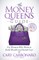 The Money Queen's Guide