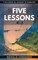 Five Lessons