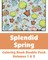 Splendid Spring Coloring Book Double Pack (Volumes 1 & 2)