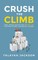 Crush the Climb