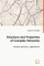 Structure and Properties of Complex Networks