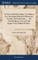 An Essay on Book-keeping, According to the True Italian Method of Debtor and Creditor, by Double Entry. ... The Fourth Edition, Corrected and Improv'd. By William Webster,