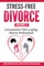 Stress-Free Divorce Volume 04