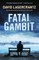 Fatal Gambit