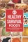 Healthy survival foods
