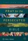 The One Year Pray for the Persecuted Bible CSB Edition