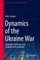 Dynamics of the Ukraine War