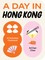 Chan, A: Day in Hong Kong