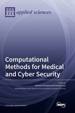 Computational Methods for Medical and Cyber Security Computational Methods for Medical and Cyber Security