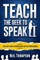 Teach the Geek to Speak