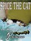 Spice the Cat: The Making of a Little Spoilt Princess