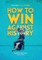 How to Win Against History