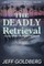 The Deadly Retrieval