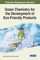 Green Chemistry for the Development of Eco-Friendly Products