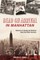 Dead on Arrival in Manhattan