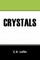 Crystals