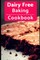 Dairy Free Baking Cookbook