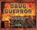 Drug Guerror