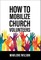 How to Mobilize Church Volunteers