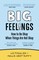 Big Feelings