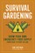 Survival Gardening