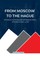 From Moscow to The Hague, Russia's Complex Relationship with International Law