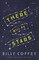 There Will Be Stars