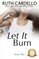 Let It Burn