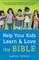 Help Your Kids Learn and Love the Bible