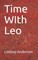 Time WIth Leo