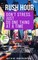 Janson, S: Rush Hour. Don't Stress. just Do One Thing at a T