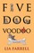 Five Dog Voodoo