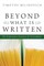 Beyond What Is Written