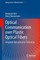 Optical Communication Over Plastic Optical Fibers