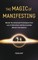 The Magic of Manifesting