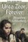 Unto Zeor, Forever