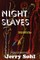 Night Slaves