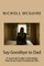 Say Goodbye to Dad