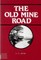 The Old Mine Road
