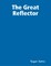 The Great Reflector