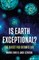 Is Earth Exceptional?