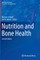 Nutrition and Bone Health
