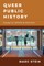 Queer Public History